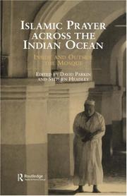 Cover of: Islamic prayer across the Indian Ocean: inside and outside the mosque