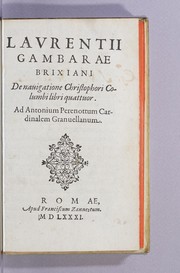 Cover of: Laurentii Gambarae Brixiani De nauigatione Christophori Columbi libri quattuor