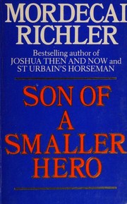 Cover of: Son of a smaller hero. by Mordecai Richler