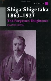 Cover of: Shiga Shigetaka 1863-1927: The Forgotten Enlightener