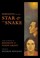 Cover of: Servants of the Star & the Snake