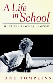 Cover of: A Life in School: What the Teacher Learned