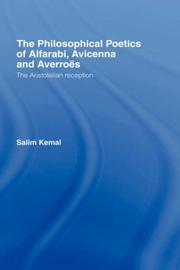 The Philosophical Poetics of Alfarabi, Avicenna and Averroes by Salim Kemal