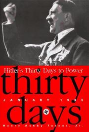 Cover of: Hitler's Thirty Days to Power by Henry Ashby Turner