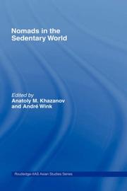 Cover of: Nomads in the Sedentary World (Curzon in Association With Iias) by Anatol Khazanov