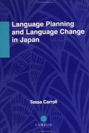 Language Planning and Language Change in Japan by Tessa Carroll