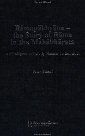 Ramopakhyana - The Story of Rama in the Mahabharata by Peter Scharf