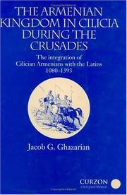 Cover of: The Armenian Kingdom in Cilicia During the Crusades by Jacob Ghazarian