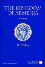 Cover of: The Kingdom of Armenia by Mack Chahin