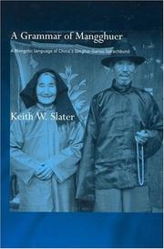 A grammar of Mangghuer by Keith W. Slater
