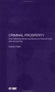 Cover of: Criminal Prosperity: Drug Trafficking, Money Laundering and Financial Crisis after the Cold War