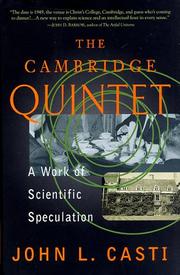 Cover of: The Cambridge quintet by John L. Casti