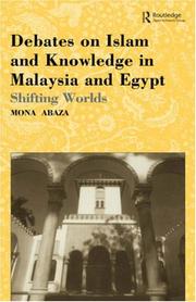 Cover of: Debates on Islam and Knowledge in Malaysia and Egypt: Shifting Worlds