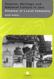 Cover of: Tourism, Heritage and National Culture in Java by Heidi Dahles