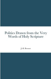 Cover of: Politics Drawn from the Very Words of Holy Scripture