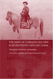 Cover of: The diary of a Manchu soldier in seventeenth-century China: my service in the army