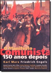 Cover of: O Manifesto Comunista, 150 anos depois: Karl Marx, Friedrich Engels