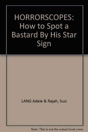 Cover of: Horrorscopes: How to Spot a Bastard By His Star Sign