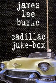 Cover of: Cadillac juke-box by James Lee Burke