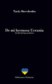 Cover of: De mi hermosa Ucrania by Тарас Шевченко