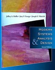 Modern systems analysis and design by Jeffrey A. Hoffer, Joey George, Joseph Valacich
