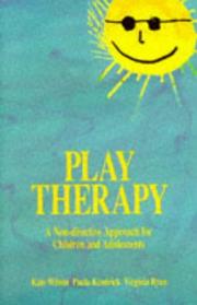 Cover of: Play therapy by Wilson, Kate