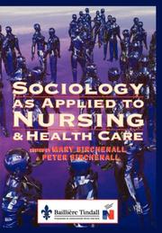 Cover of: Sociology as Applied to Nursing and Health Care