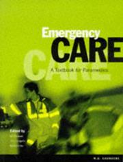 Cover of: Emergency Care: A Textbook for Paramedics