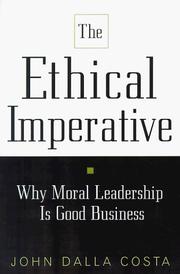 Cover of: The ethical imperative: why moral leadership is good business