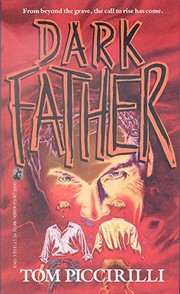 Cover of: Dark Father by Tom Piccirilli
