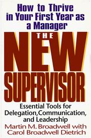 Cover of: The new supervisor by Martin M. Broadwell