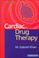 Cover of: Cardiac Drug Therapy