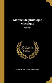 Cover of: Manuel de Philologie Classique; Volume 1