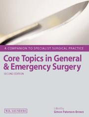 Cover of: Core Topics in General and Emergency Surgery by Simon Paterson-Brown