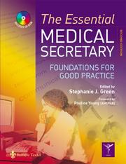 Cover of: The Essential Medical Secretary: Foundations for Good Practice