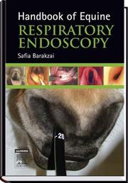 Handbook of Equine Respiratory Endoscopy by Safia Barakzai