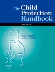 The child protection handbook by Wilson, Kate, Adrian L. James, Kate Wilson