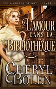Cover of: LAmour Dans la Bibliotheque by Cheryl Bolen