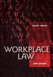 Workplace Law by John Grogan