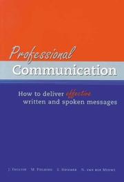 Cover of: Professional Communication: How to Deliver Effective Written and Spoken Messages
