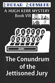 Cover of: Conundrum of the Jettisoned Jury: The Hugh Kerr Mystery Series Book VIII