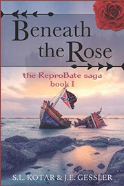 Cover of: Beneath the Rose: The ReproBate Saga Book 1