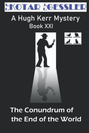Cover of: Conundrum of the End of the World: Hugh Kerr Mystery Series Book XXI