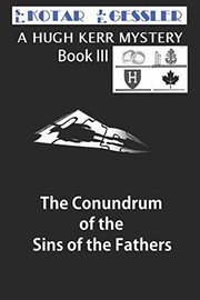 Cover of: Conundrum of the Sins of the Fathers: The Hugh Kerr Mystery Series Book III