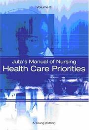 Cover of: Juta's Manual of Nursing Volume 3: Health Care Priorities