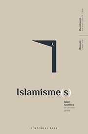 Cover of: Islamisme. Islam i política en un món global