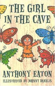 Cover of: The girl in the cave by Anthony Eaton