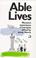 Cover of: Able Lives