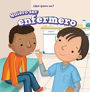 Cover of: Quiero Ser Enfermero (I Want to Be a Nurse)