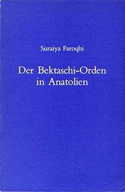 Cover of: Der Bektaschi-Orden in Anatolien by Suraiya Faroqhi
